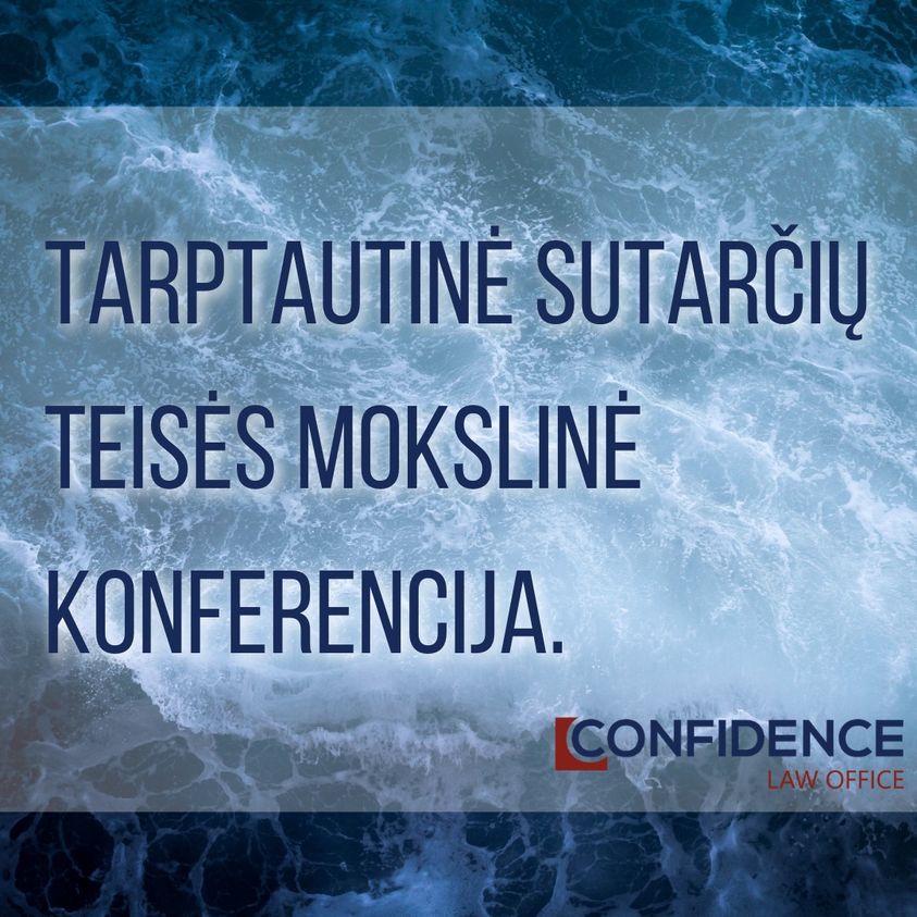 Read more about the article CONFIDENCE partneris advokatas dr. LAURYNAS DIDŽIULIS skaitė pranešimą tarptautinėje sutarčių teisės konferencijoje